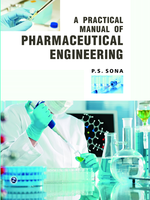 Title details for A Practical Manual of Pharmaceutical Engineering by P.S. Sona - Wait list
